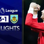 Manchester United vs Burnley 2021: Score 3-1 at Premier League