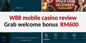 W88 mobile casino: Get 100% bonus up to RM600 on 1st deposit