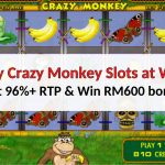 How to play W88 crazy monkey slots: Get 100% up to RM600 cash