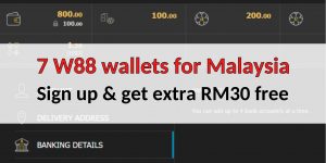 7 W88 wallets for Malaysia – Sign up & get extra RM30 free
