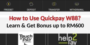 How to Use Quickpay W88 in Malaysia – RM30 Minimum Deposit