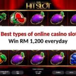 6 Best types of online casino slots – Win RM 1,200 everyday