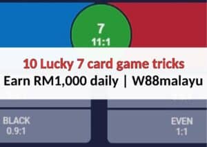 10 Lucky 7 card game tricks to earn RM1,000 daily- W88malayu
